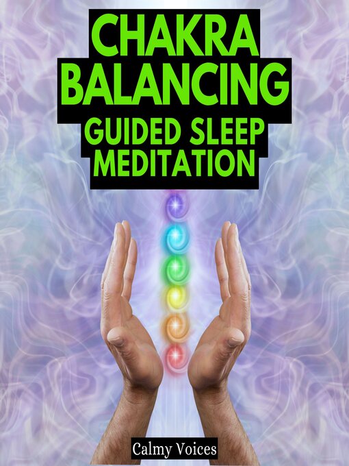 Title details for Chakra Balancing Guided Sleep Meditation by Calmy Voices - Wait list